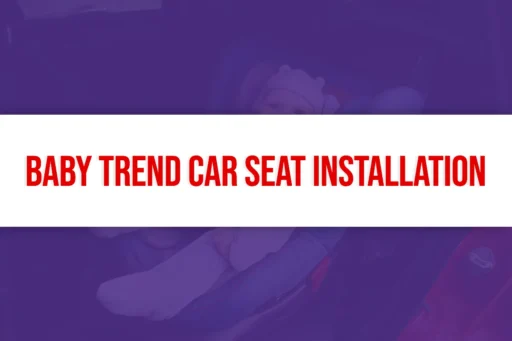 Baby Trend Car Seat Installation - Toddlerchirps