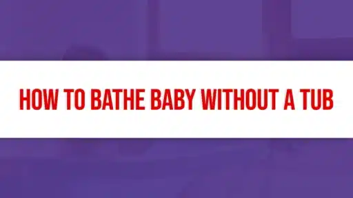 How to Bathe Baby Without a Tub