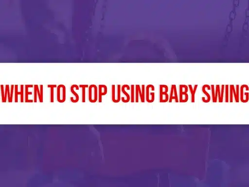 When to Stop Using Baby Swings