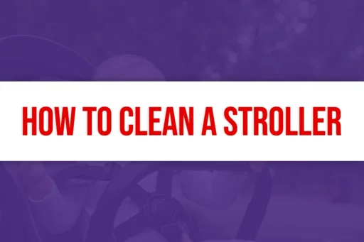 How to Clean a Stroller Title