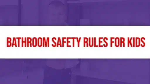 Bathroom Safety Rules for Kids