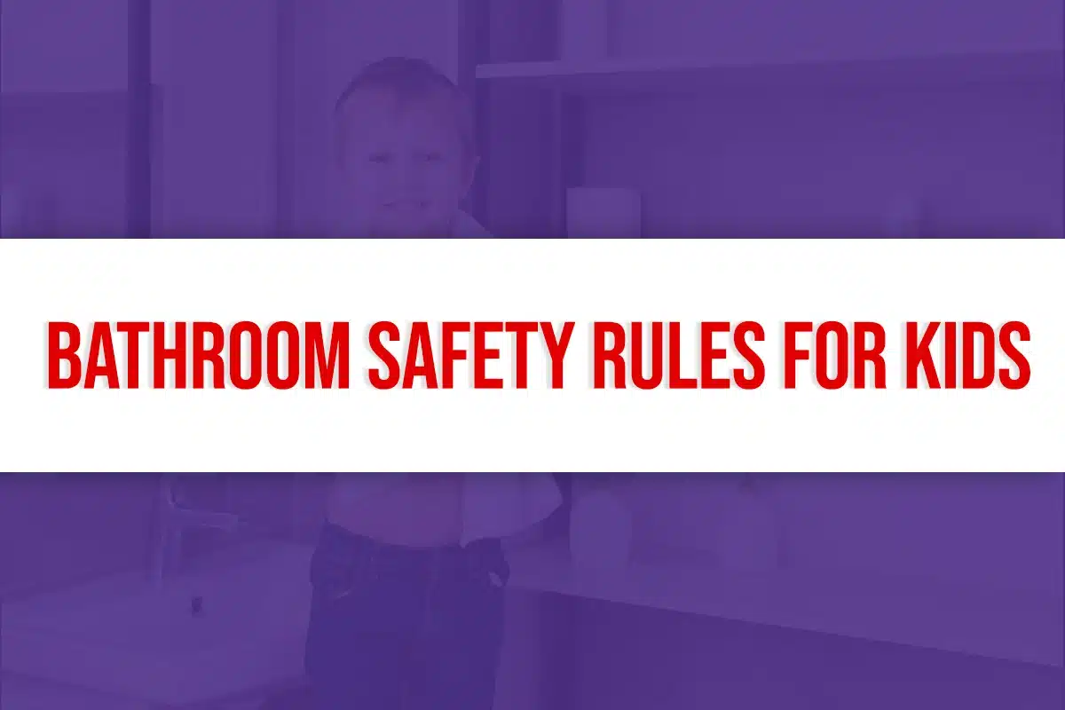 Bathroom Safety Rules for Kids