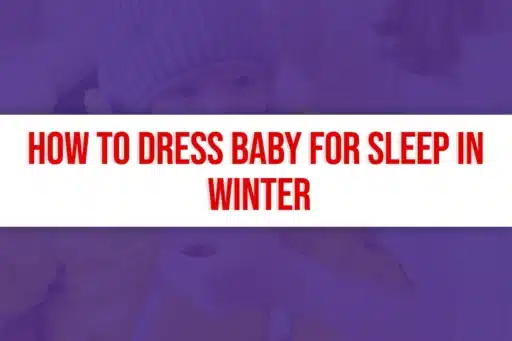 How to Dress Baby for Sleep in Winter