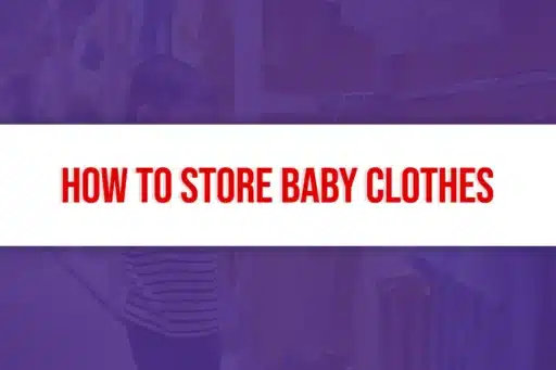 How to Store Baby Clothes