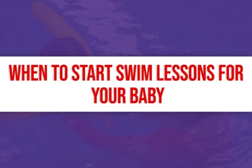 When to Start Swim Lessons for Your Baby