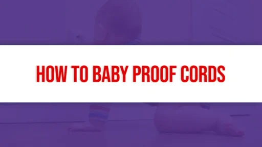 How to Baby Proof Cords