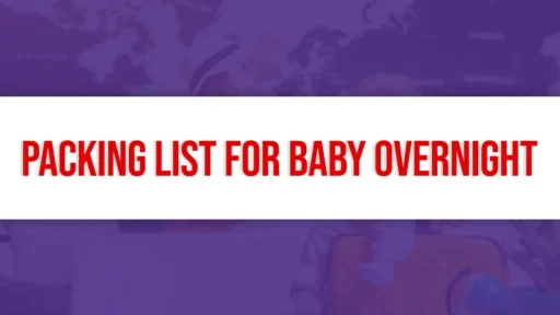 Packing List for Baby Overnight